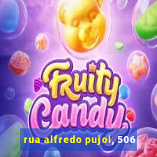 rua alfredo pujol, 506